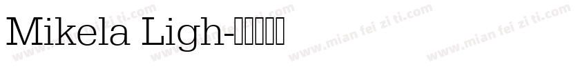 Mikela Ligh字体转换